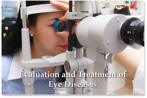 evaluation and treatment of eye diseases