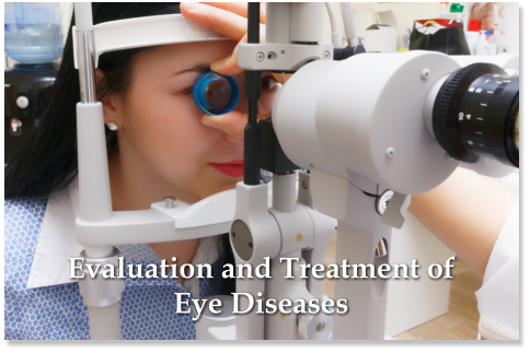 evaluation and treatment of eye diseases