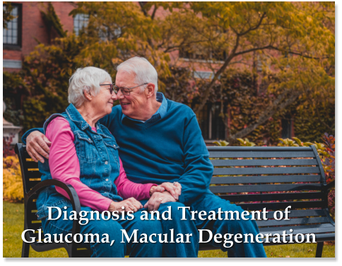 diagnosis and treatment of glaucoma, mascular degeneration