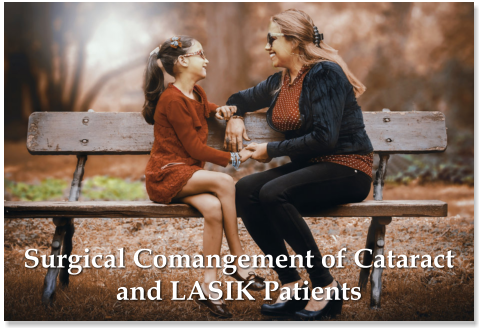 surgical comangement of cataract and LASIK patients